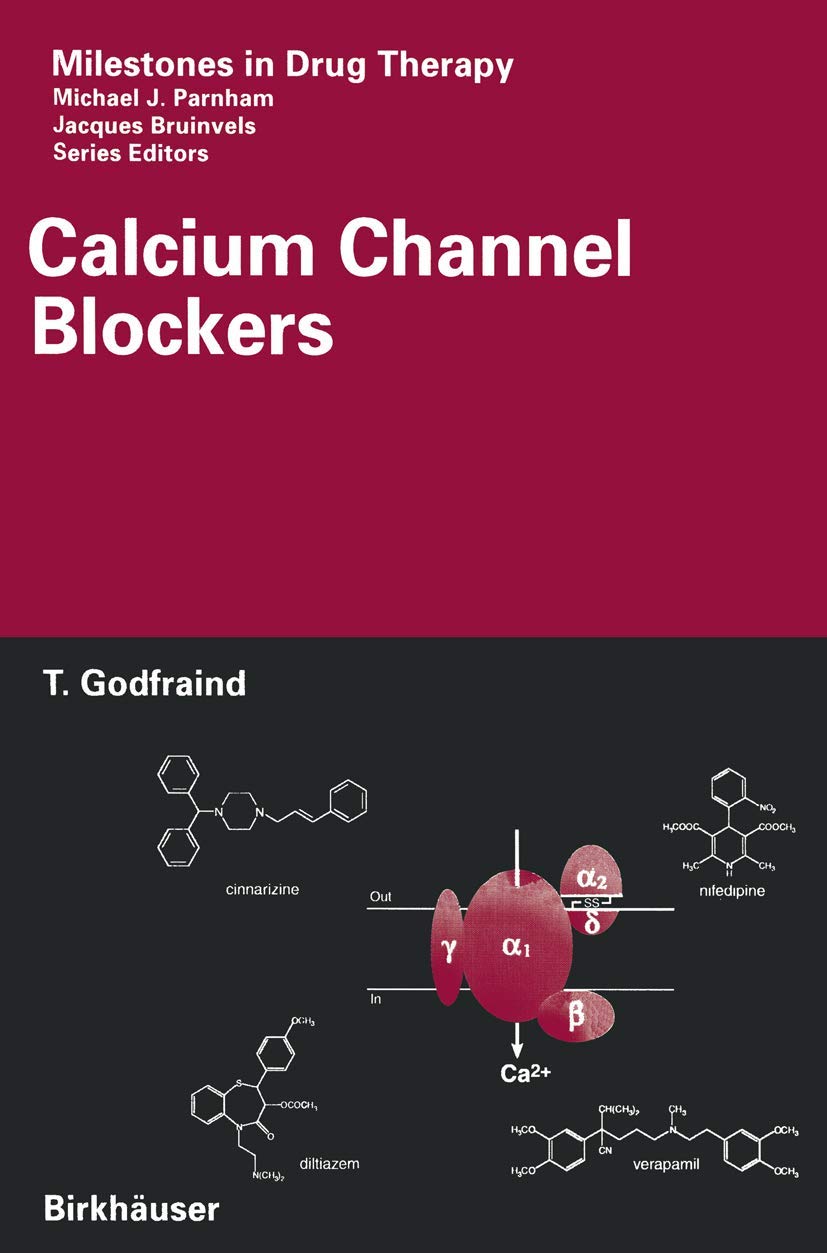 Calcium Channel Blockers (Milestones in Drug Therapy) (English, Hardcover, Théophile Godfraind, Eric Ertel) - Image 1 - GlowMirror