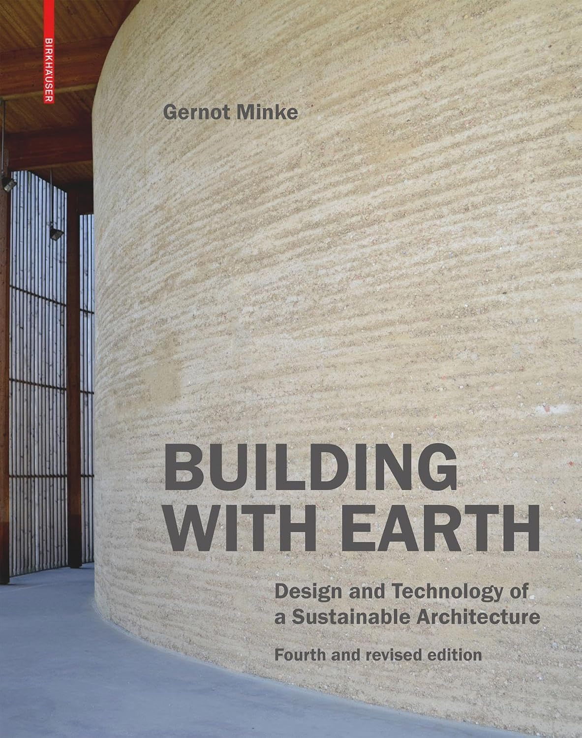 Buy Building With Earth: Design and Technology of a Sustainable Architecture (English, Paperback, Gernot Minke) Online at Best Price - GlowMirror