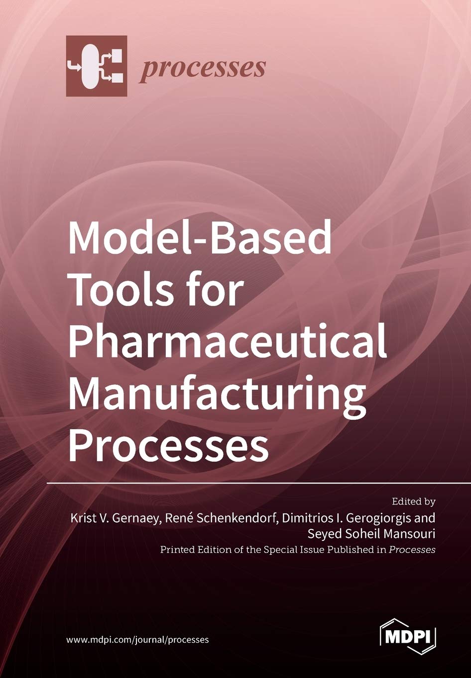Buy Model-Based Tools for Pharmaceutical Manufacturing Processes (English, Paperback, Krist V Gernaey, René Schenkendorf, Dimitrios I Gerogiorgis) Online at Best Price - GlowMirror