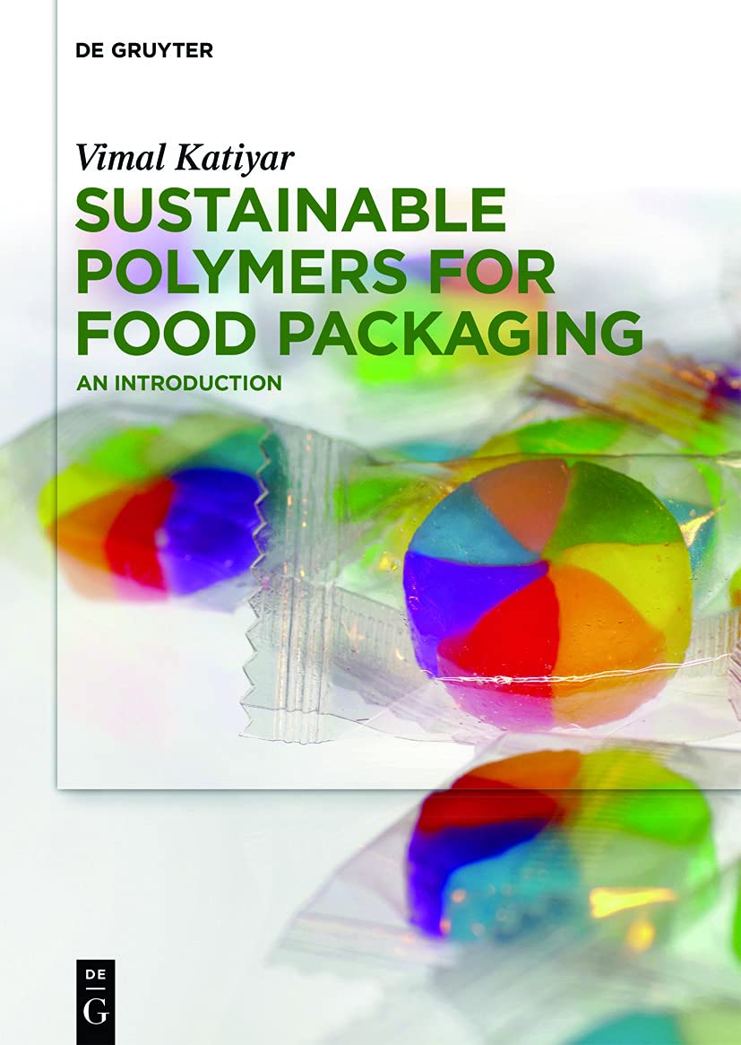 Buy Sustainable Polymers for Food Packaging: An Introduction (English, Paperback, Vimal Katiyar) Online at Best Price - GlowMirror