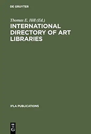 Buy International Directory of Art Libraries = Repertoire Internationale de Bibliotheques d'Art = Directorio Internationale de Bibliotecas de Arte = In... Online at Best Price - GlowMirror