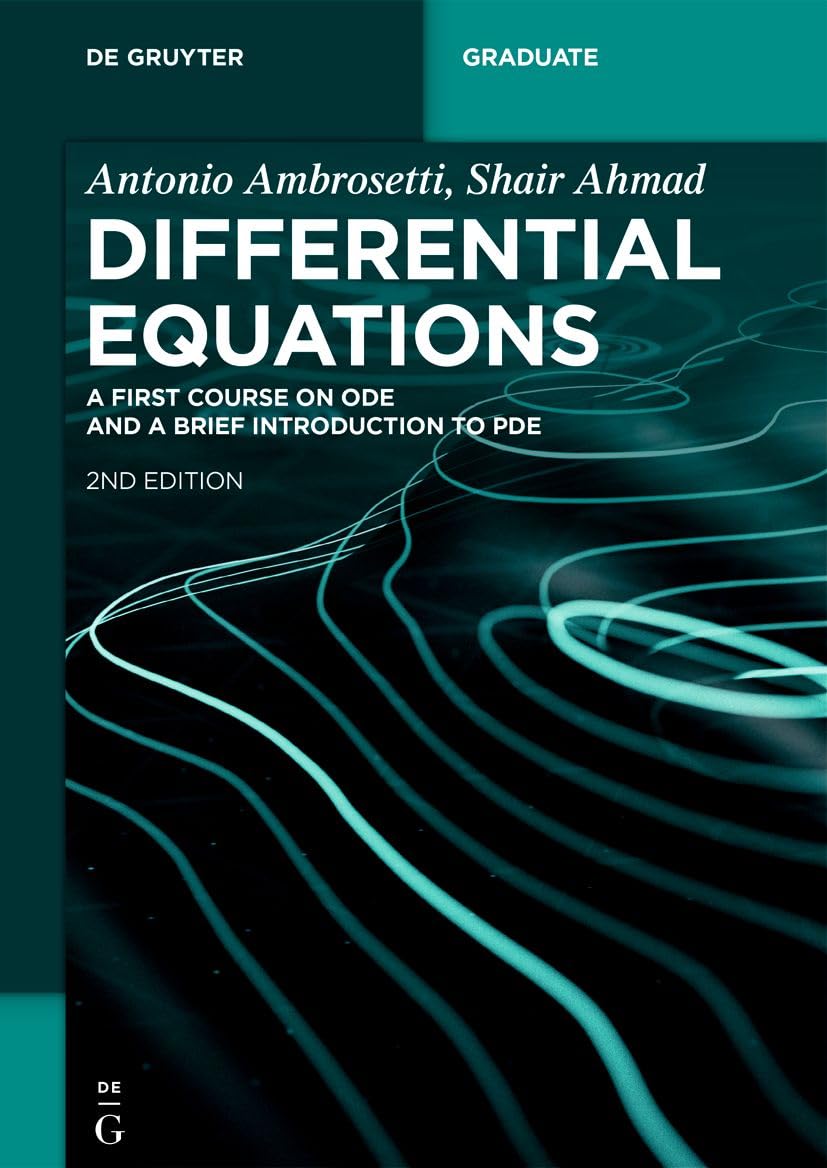 Buy Differential Equations: A First Course on ODE and a Brief Introduction to PDE (De Gruyter Textbook) (English, Paperback, Antonio Ambrosetti, Shair ... Online at Best Price - GlowMirror