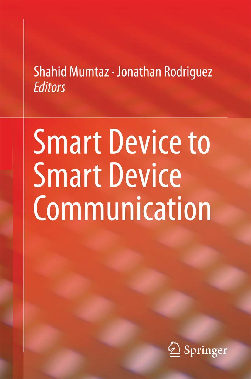 Buy Smart Device to Smart Device Communication (English, Paperback, Shahid Mumtaz, Jonathan Rodriguez) Online at Best Price - GlowMirror