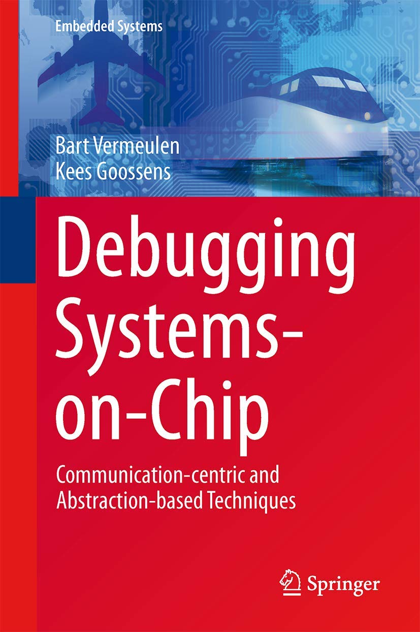 Buy Debugging Systems-on-Chip (English, Paperback, Bart Vermeulen, Kees Goossens) Online at Best Price - GlowMirror