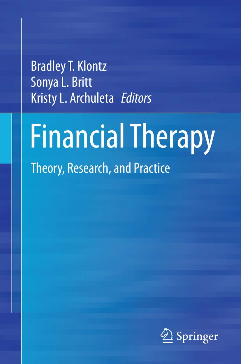 Financial Therapy (English, Paperback, Bradley T. Klontz, Sonya L. Britt, Kristy Archuleta) - Image 1 - GlowMirror
