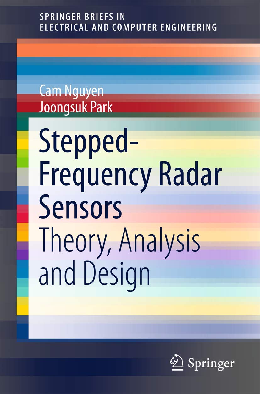 Buy Stepped-Frequency Radar Sensors: Theory, Analysis and Design (Springerbriefs in Electrical and Computer Engineering) (English, Paperback, Cam Nguye... Online at Best Price - GlowMirror