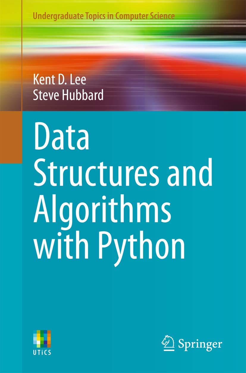 Buy Data Structures and Algorithms with Python (English, Paperback, Kent D. Lee, Steve Hubbard) Online at Best Price - GlowMirror