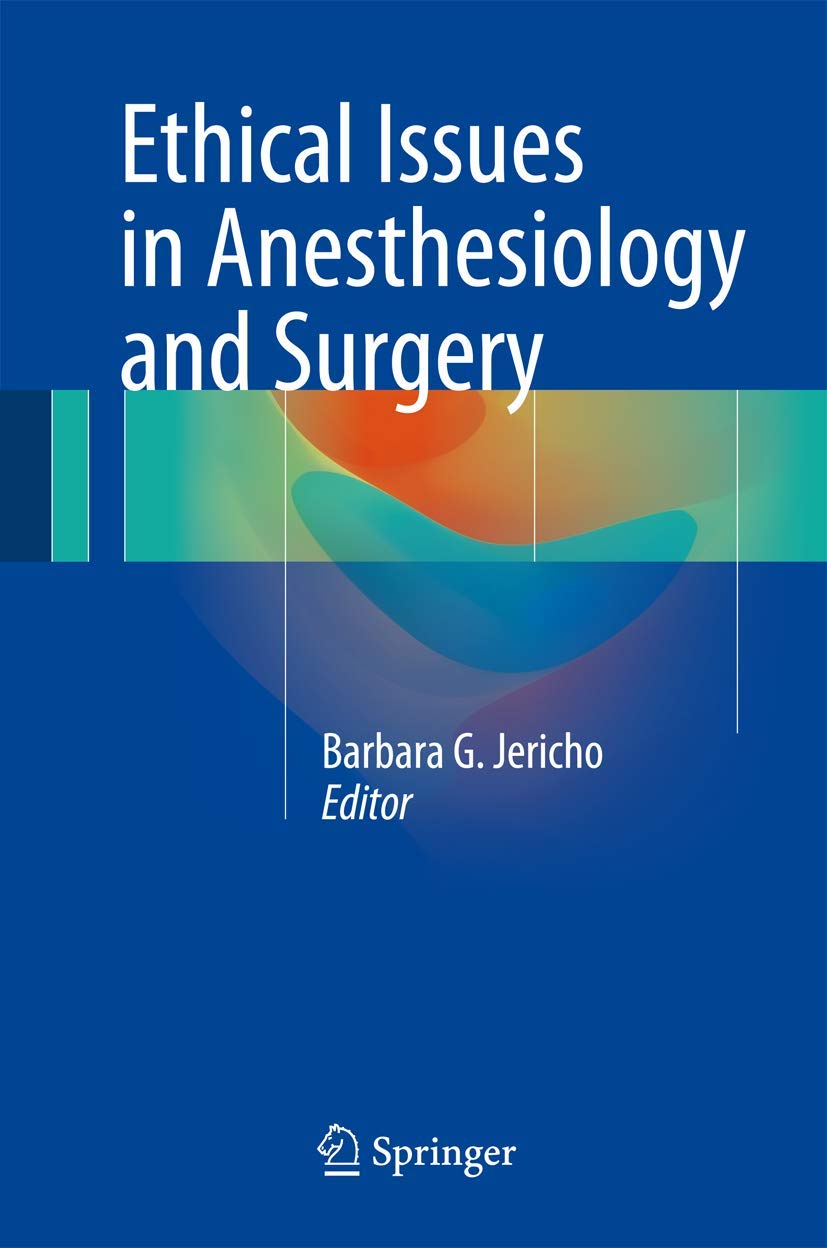 Buy Ethical Issues in Anesthesiology and Surgery (English, Paperback, Barbara G. Jericho) Online at Best Price - GlowMirror