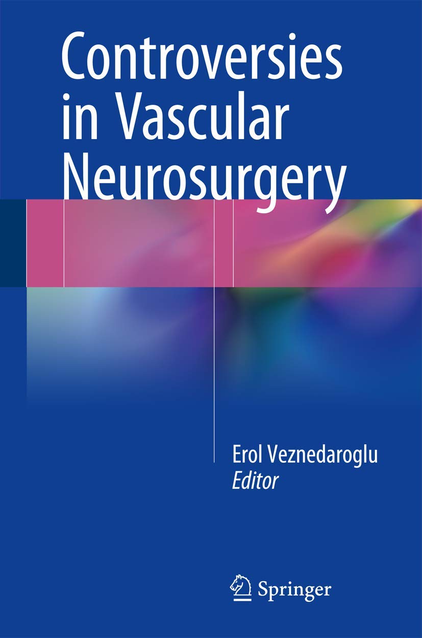 Buy Controversies in Vascular Neurosurgery (English, Paperback, Erol Veznedaroglu) Online at Best Price - GlowMirror