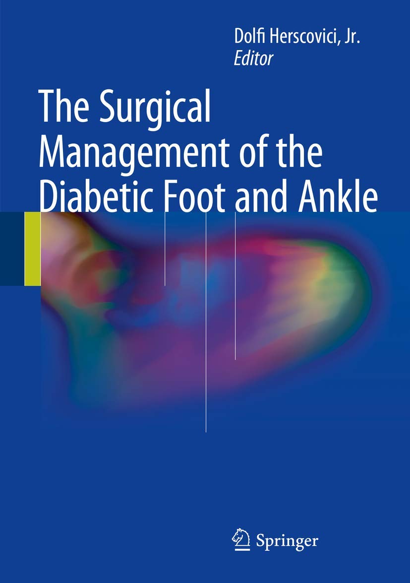 The Surgical Management of the Diabetic Foot and Ankle (English, Paperback, Dolfi Herscovici, Jr.) - Image 1 - GlowMirror
