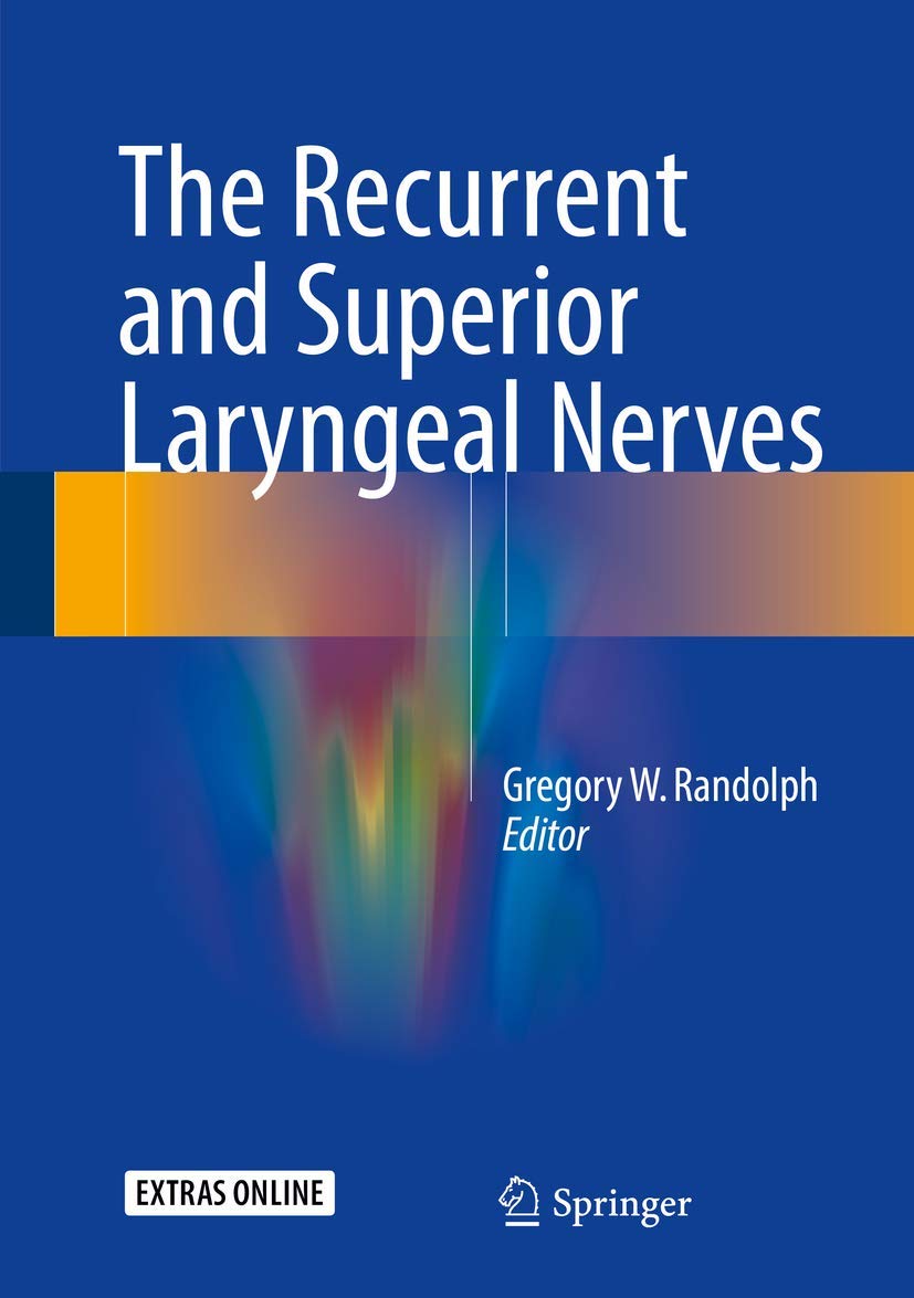 Buy The Recurrent and Superior Laryngeal Nerves (English, Paperback, Gregory W. Randolph) Online at Best Price - GlowMirror