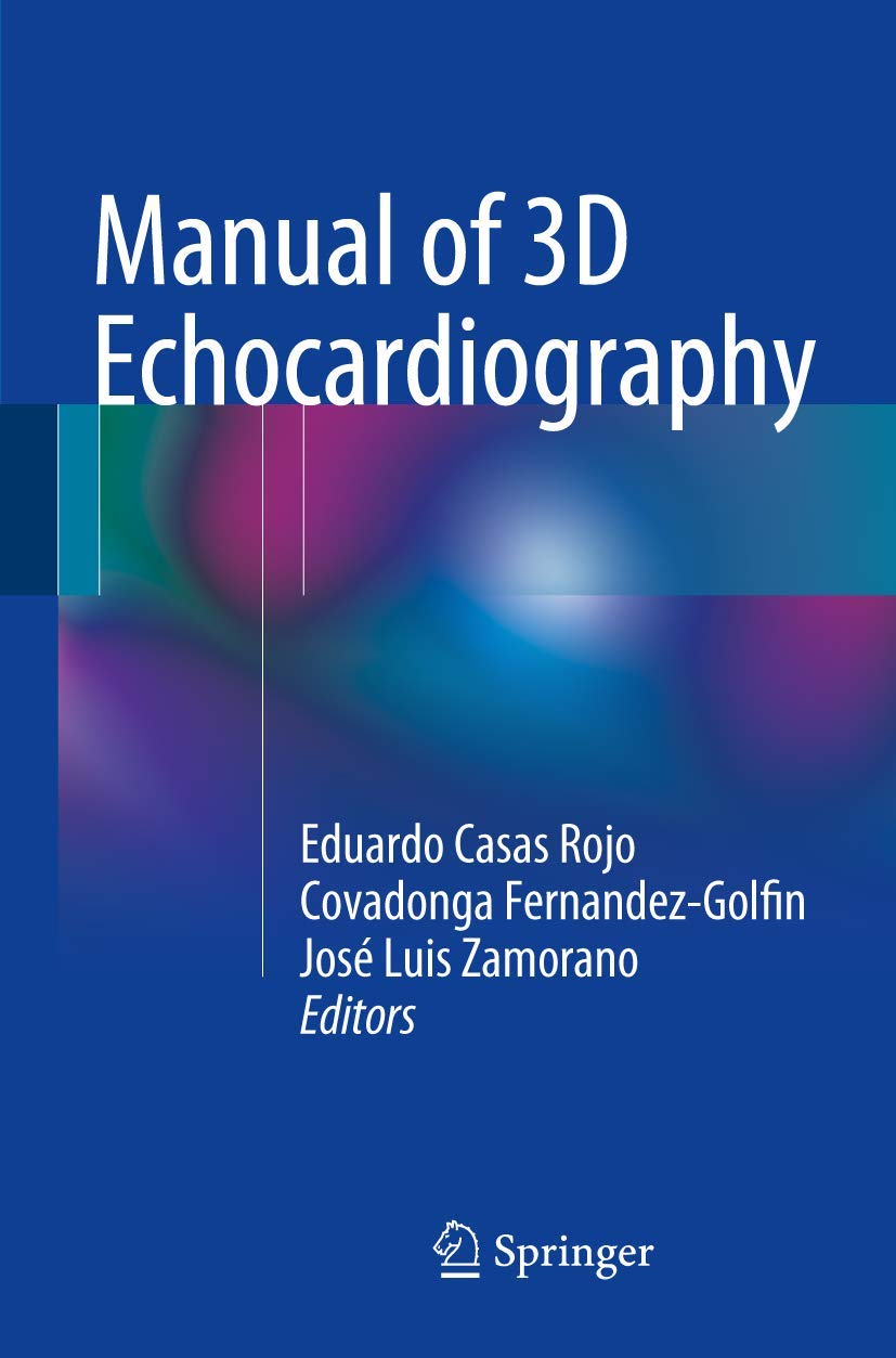 Buy Manual of 3D Echocardiography (English, Paperback, Eduardo Casas Rojo, Covadonga Fernandez-golfin, Jos Luis Zamorano) Online at Best Price - GlowMirror