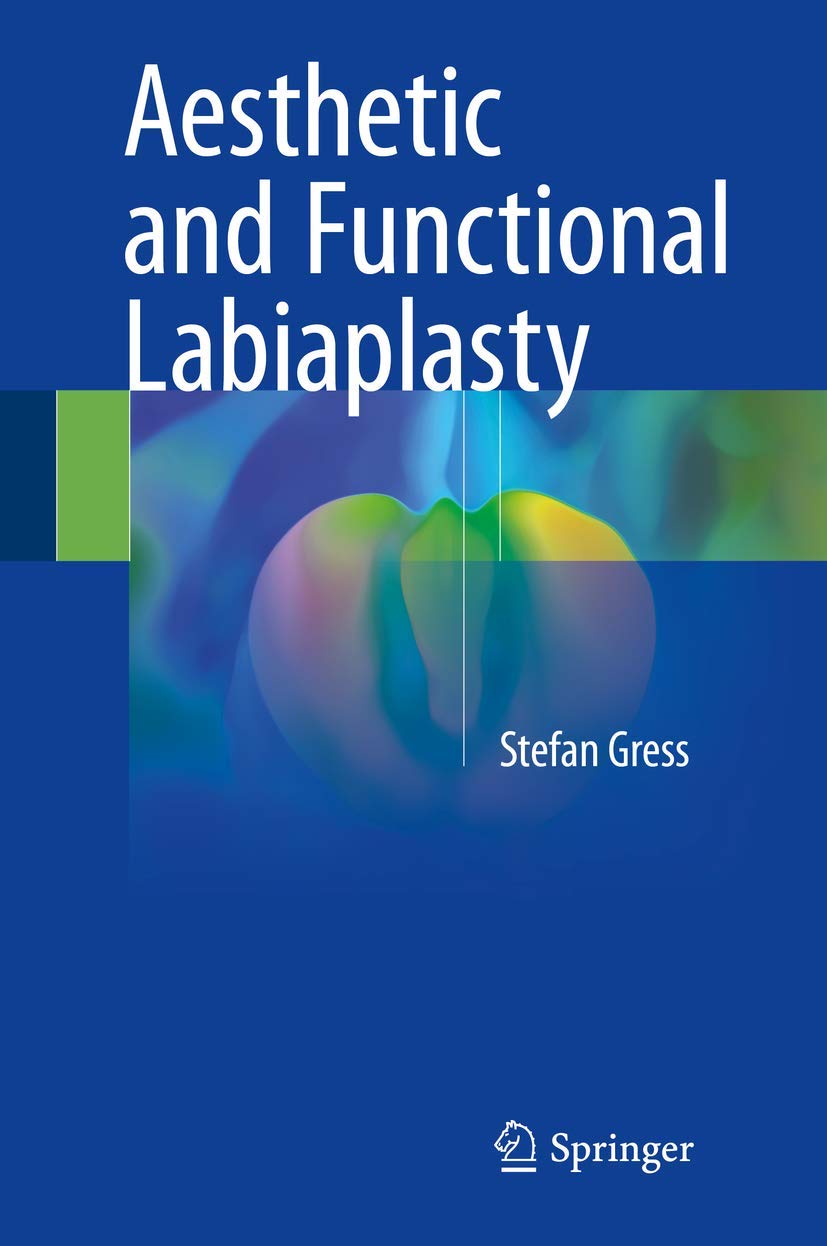 Buy Aesthetic and Functional Labiaplasty (English, Paperback, Stefan Gress) Online at Best Price - GlowMirror
