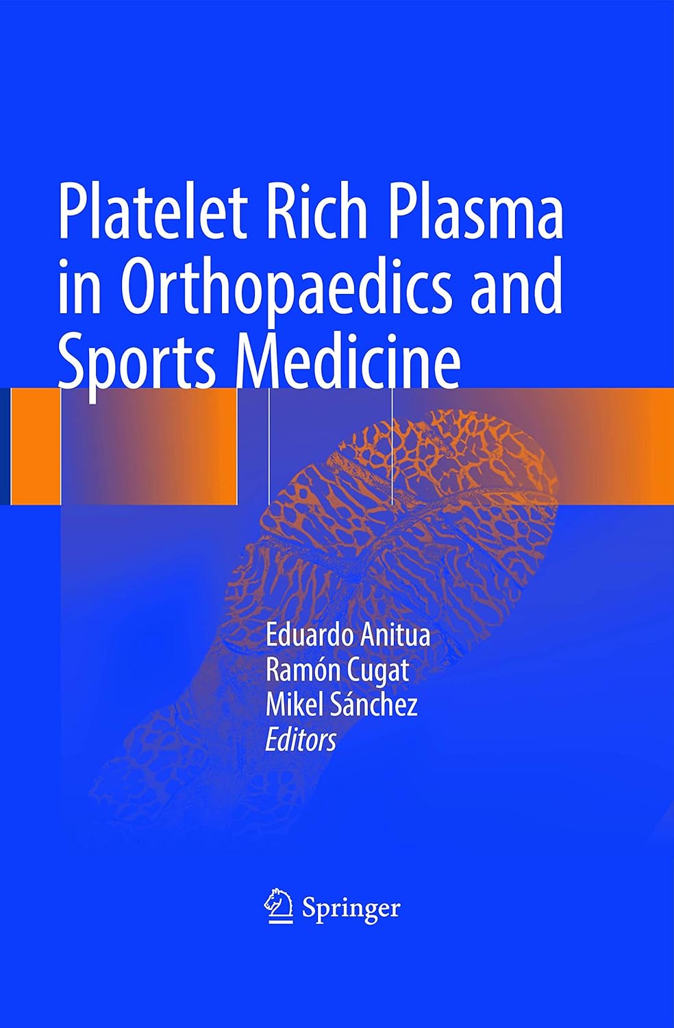 Buy Platelet Rich Plasma in Orthopaedics and Sports Medicine (English, Paperback, Eduardo Anitua, Ramón Cugat, Mikel Sánchez) Online at Best Price - GlowMirror