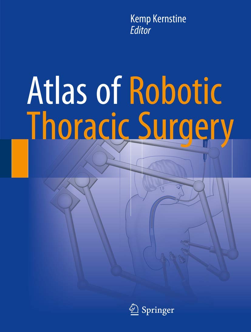 Buy Atlas of Robotic Thoracic Surgery (English, Paperback, Kemp Kernstine) Online at Best Price - GlowMirror