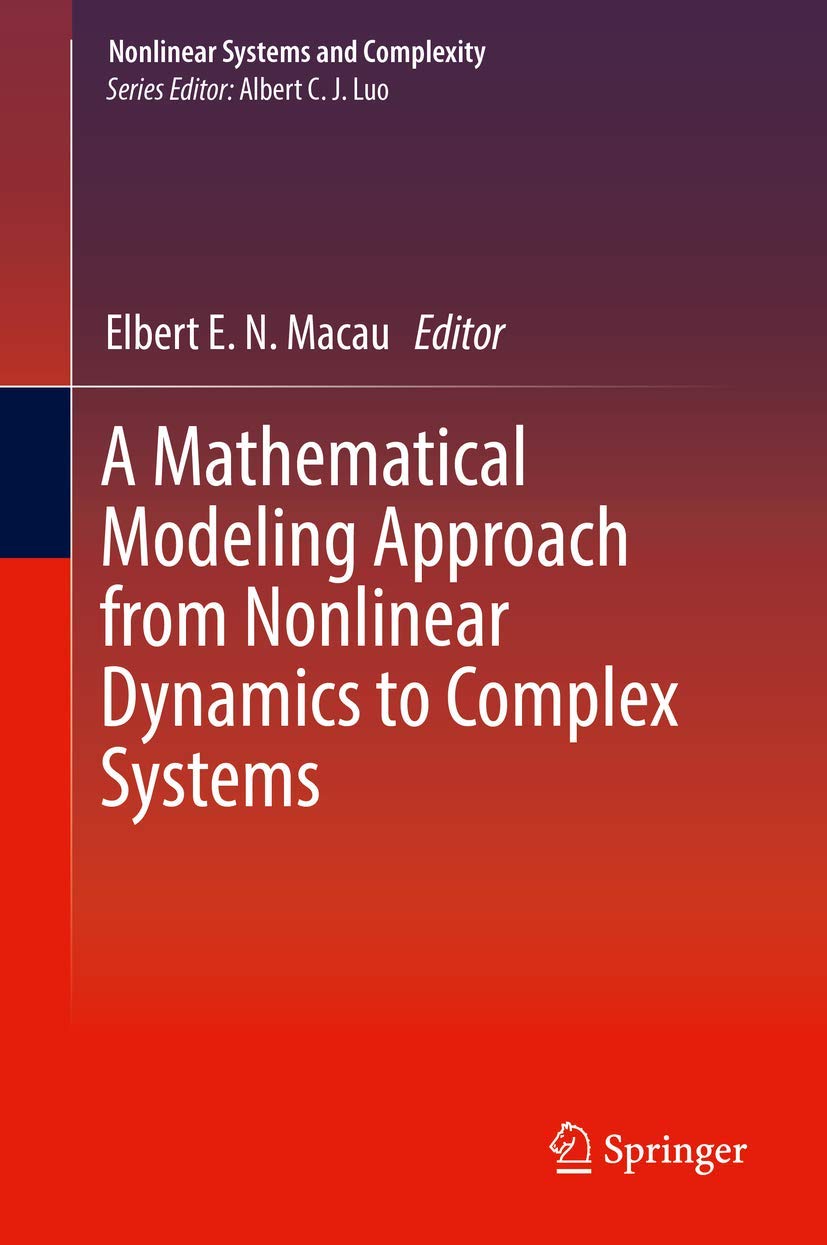 Buy A Mathematical Modeling Approach from Nonlinear Dynamics to Complex Systems: 22 (Nonlinear Systems and Complexity) (English, Paperback, MACAU E E N) Online at Best Price - GlowMirror