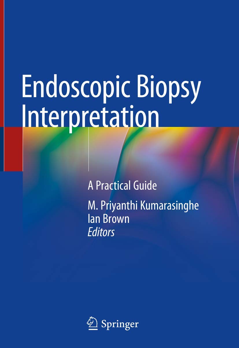 Buy Endoscopic Biopsy Interpretation: A Practical Guide (English, Paperback, KUMARASINGHE M P) Online at Best Price - GlowMirror