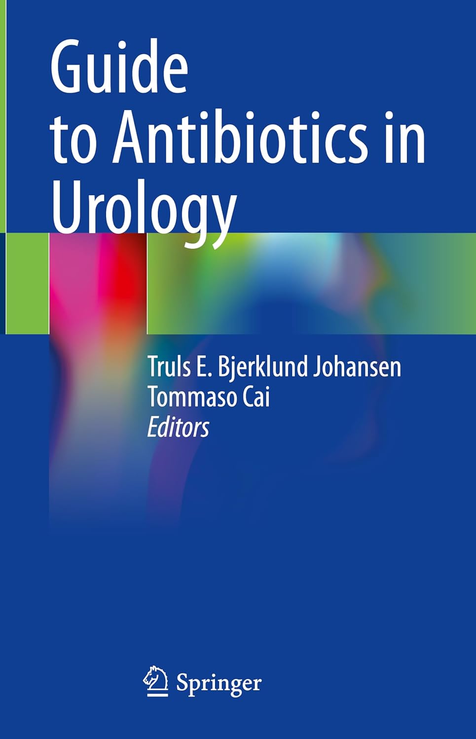 Buy Guide to Antibiotics in Urology (English, Paperback, Truls E. Bjerklund Johansen, Tommaso Cai) Online at Best Price - GlowMirror
