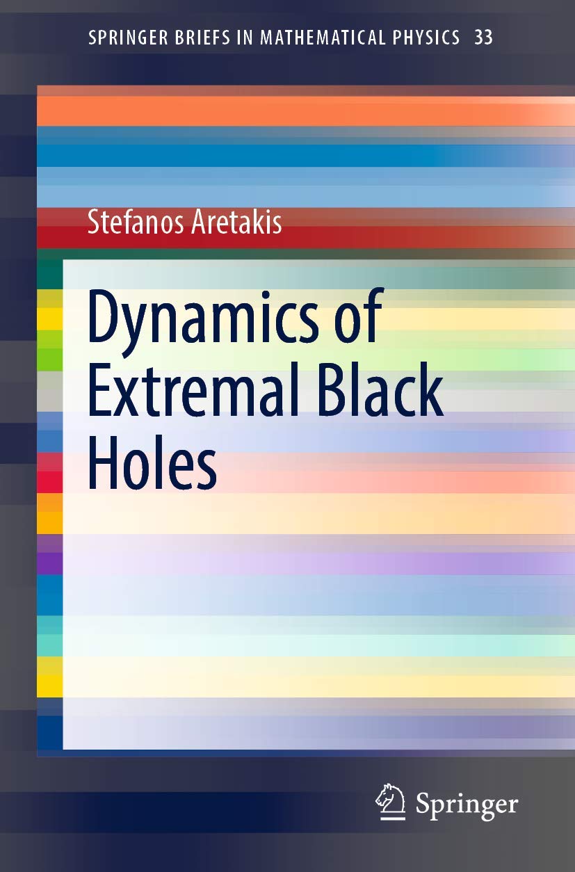 Buy Dynamics of Extremal Black Holes: 33 (SpringerBriefs in Mathematical Physics) (English, Paperback, Stefanos Aretakis) Online at Best Price - GlowMirror