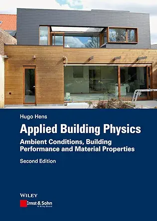 Buy Applied Building Physics Ambient Conditions Building Performance AND Material Properties 2ED (PB 2016) (English, Paperback, Hens H) Online at Best Price - GlowMirror