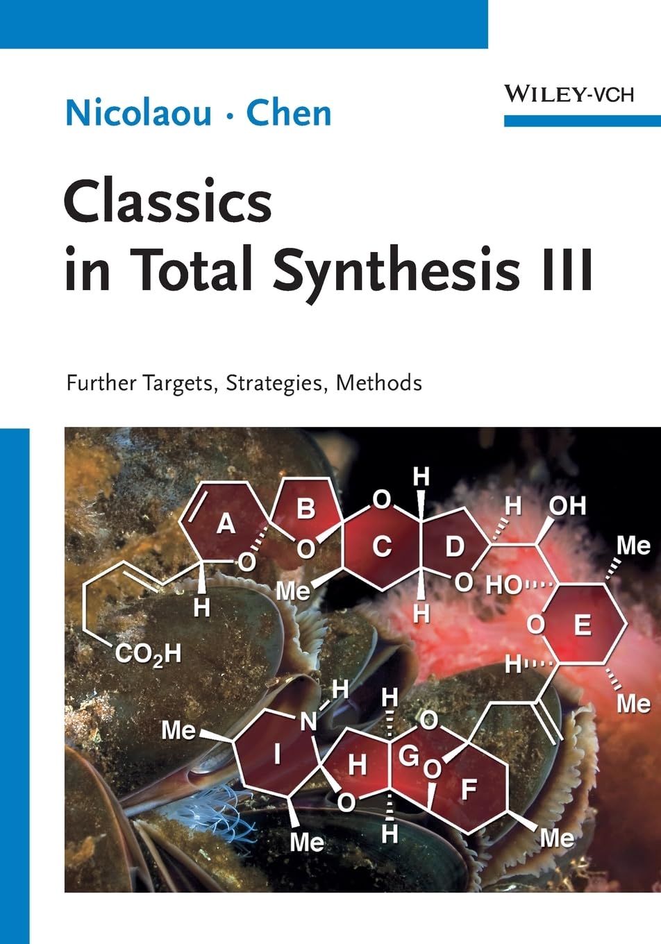 Buy Classics in Total Synthesis III: Further Targets, Strategies, Methods (English, Hardcover, K. C. Nicolaou, Jason S. Chen) Online at Best Price - GlowMirror