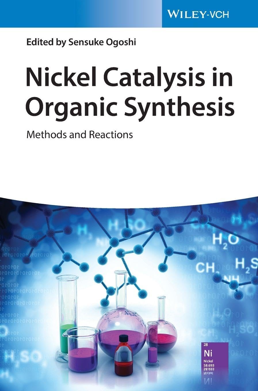 Buy Nickel Catalysis in Organic Synthesis: Methods and Reactions (English, Paperback, Sensuke Ogoshi) Online at Best Price - GlowMirror