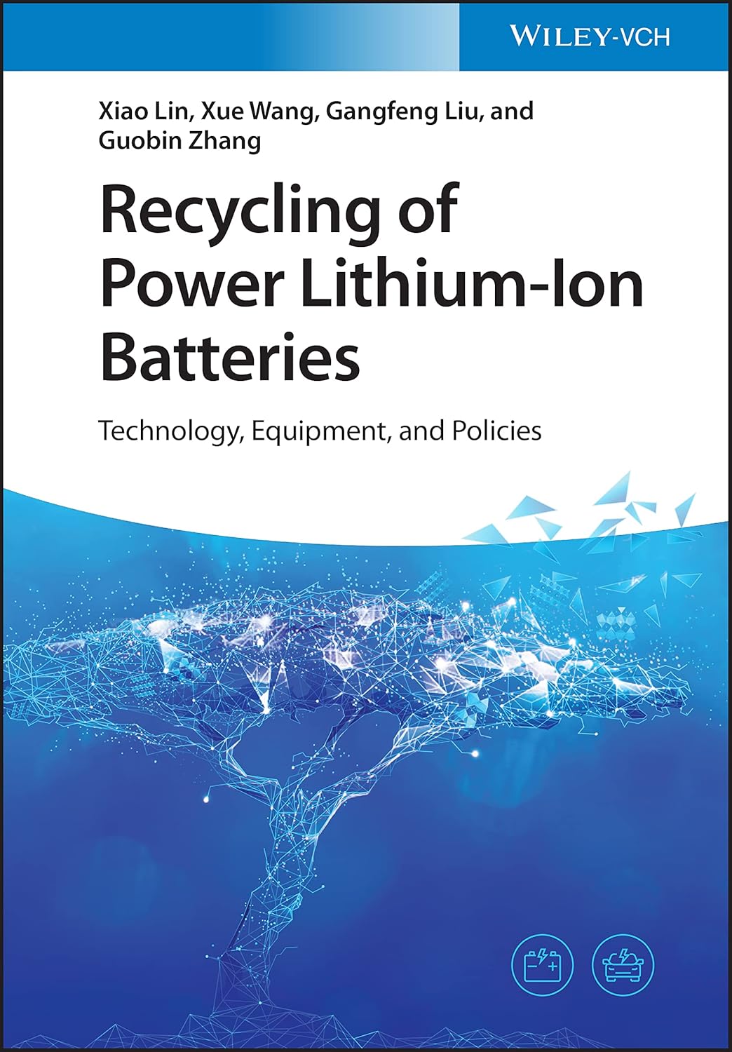 Buy Recycling of Power Lithium-Ion Batteries - Technology, Equipment, and Policies (English, Paperback, X Lin) Online at Best Price - GlowMirror