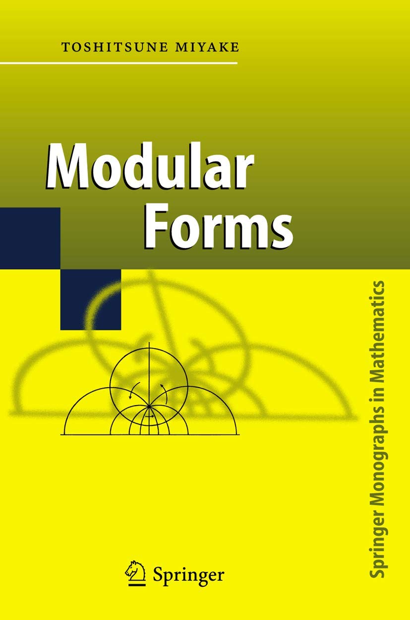 Buy Modular Forms (Springer Monographs in Mathematics) (English, Hardcover, Toshitsune Miyake, Yoshitaka Maeda) Online at Best Price - GlowMirror