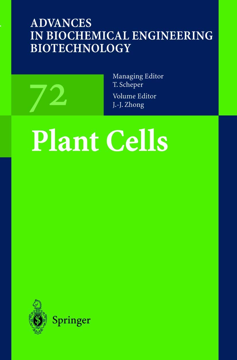 Buy Plant Cells: 72 (Advances in Biochemical Engineering/Biotechnology) (English, Hardcover, J.-J. Zhong) Online at Best Price - GlowMirror