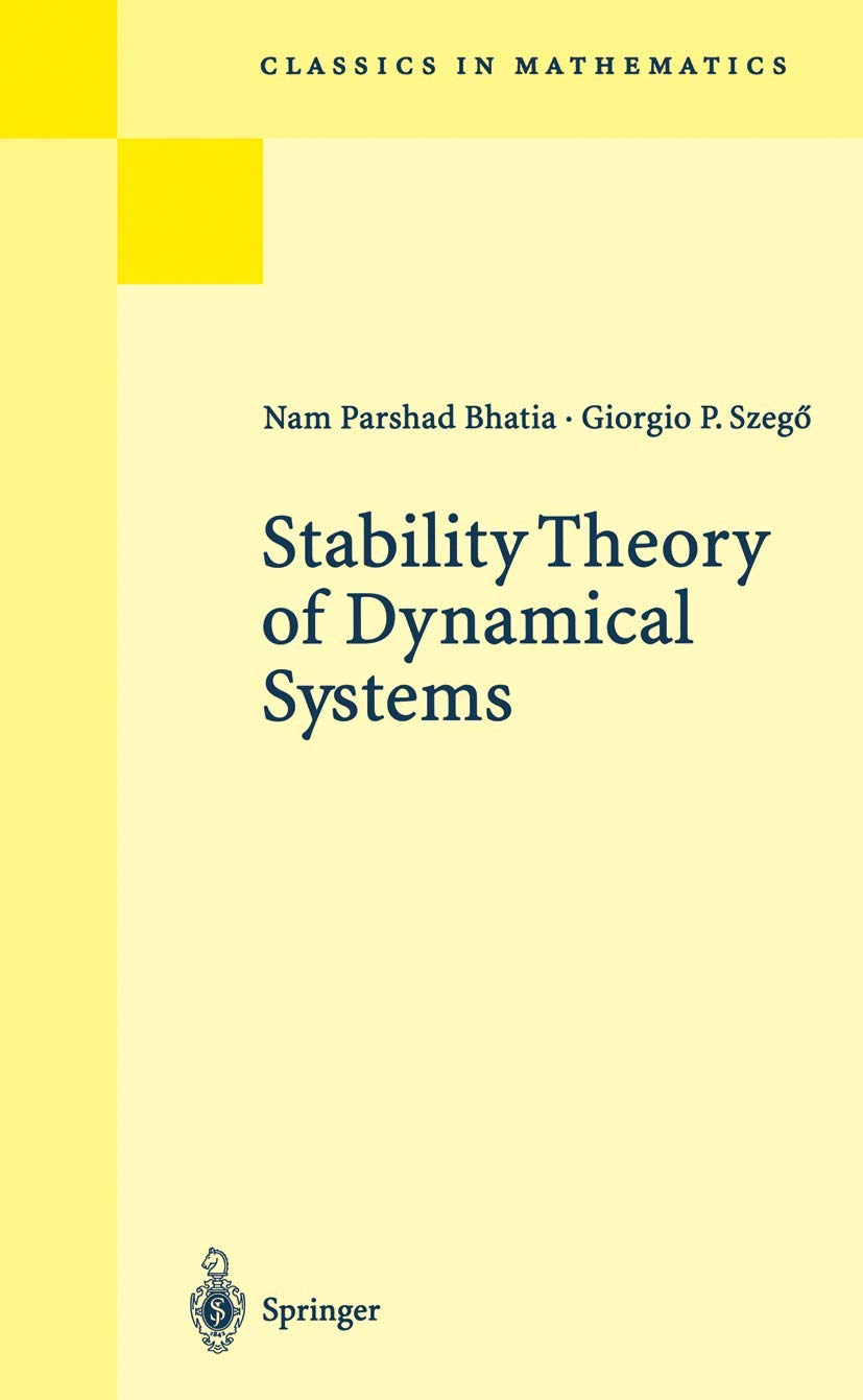 Buy Stability Theory of Dynamical Systems (Classics in Mathematics) (English, Paperback, Nam Parshad Bhatia, Giorgio P. Szego) Online at Best Price - GlowMirror