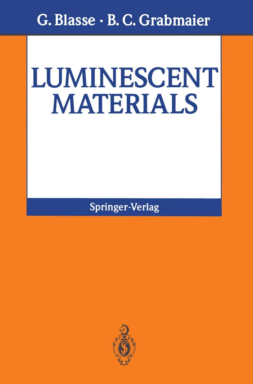 Buy Luminescent Materials (English, Paperback, G. Blasse, B.C. Grabmaier) Online at Best Price - GlowMirror