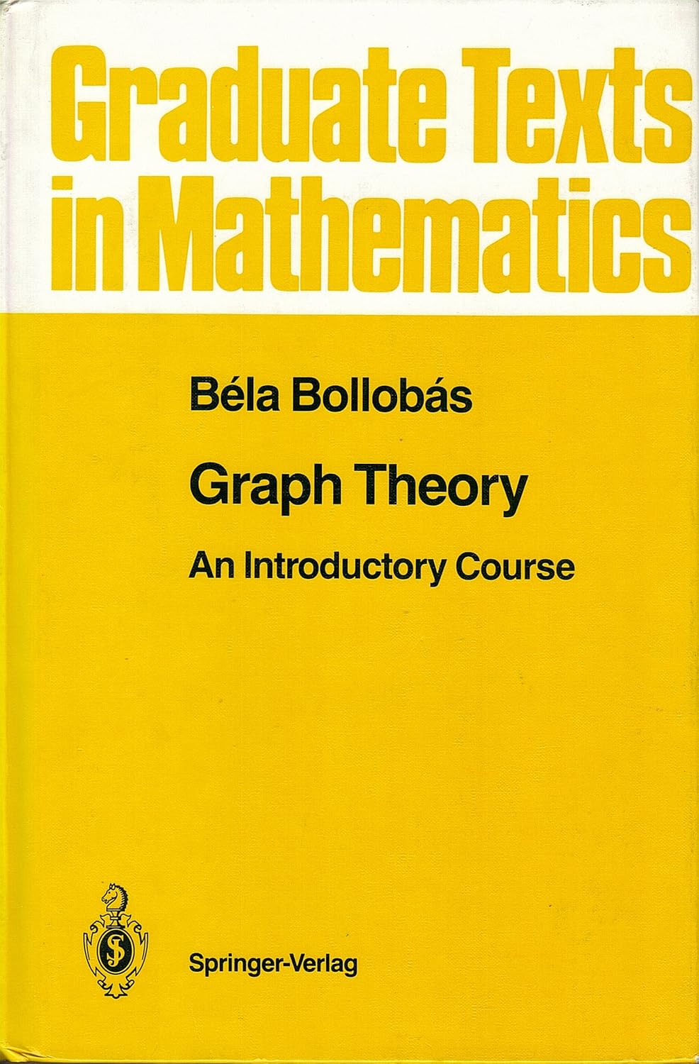 Buy Graph Theory: An Introductory Course: v. 63 (Graduate Texts in Mathematics) (English, Paperback, Bela Bollobas) Online at Best Price - GlowMirror