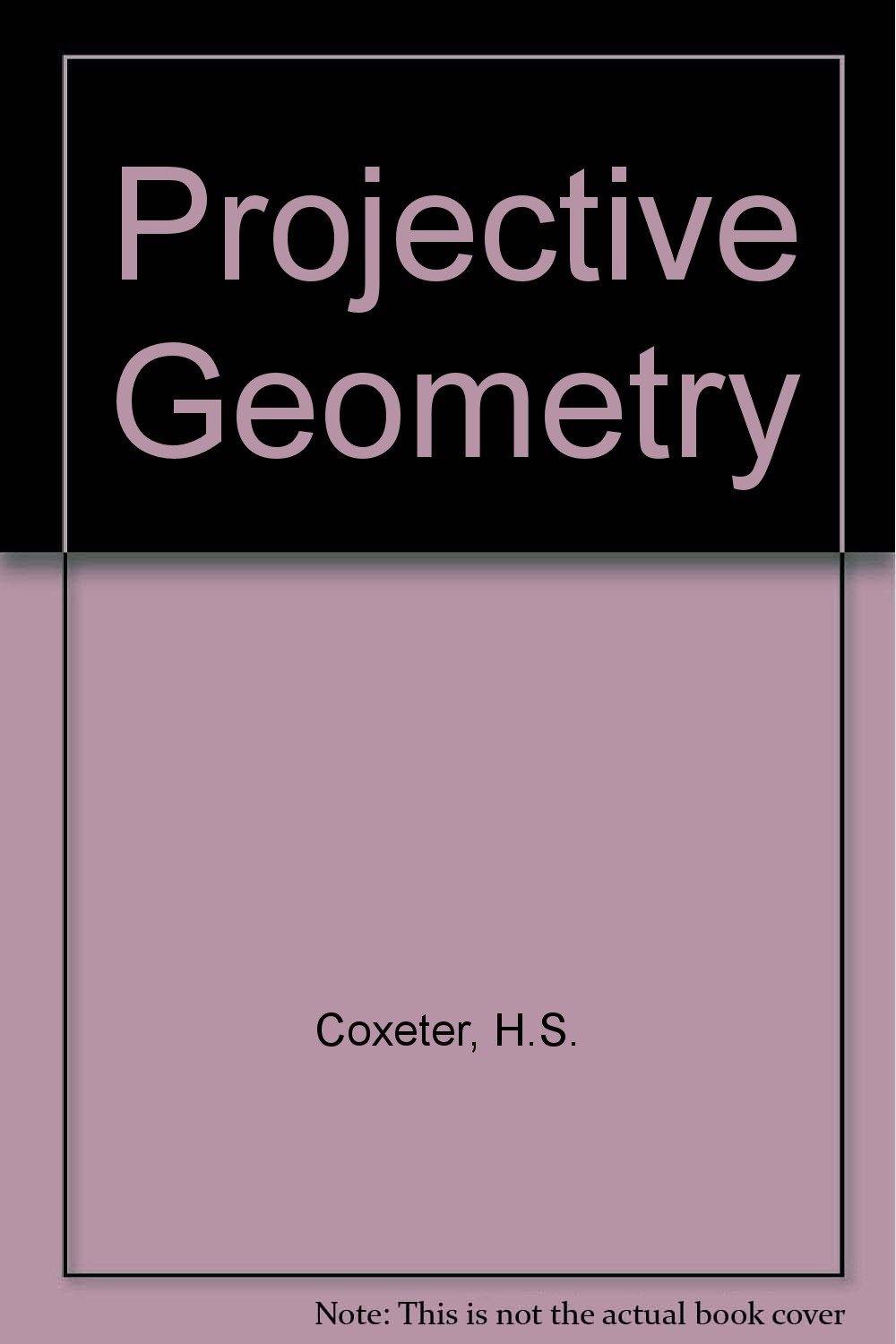 Buy Projective Geometry (English, Paperback, H. S. M. Coxeter) Online at Best Price - GlowMirror