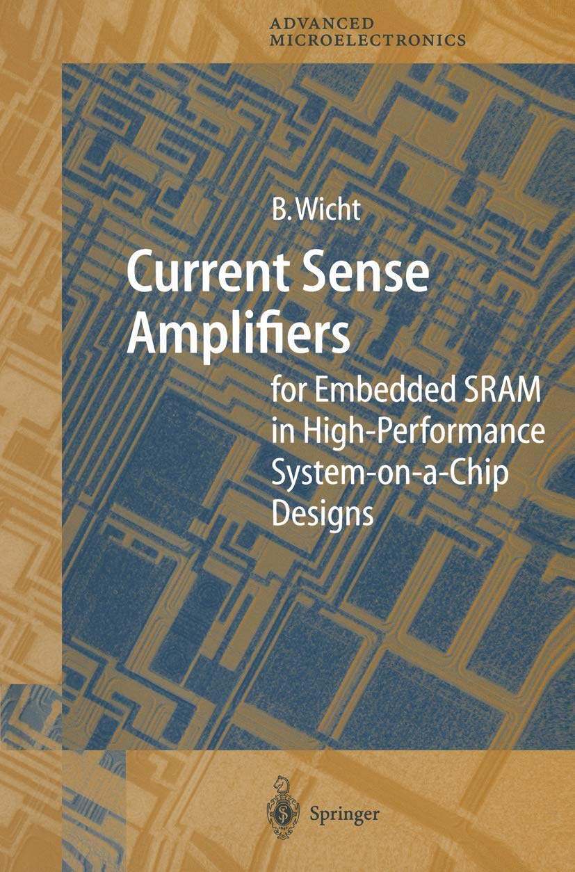 Current Sense Amplifiers for Embedded SRAM in High-Performance System-on-a-Chip Designs: 12 (Springer Series in Advanced Microelectronics) (English... - Image 1 - GlowMirror