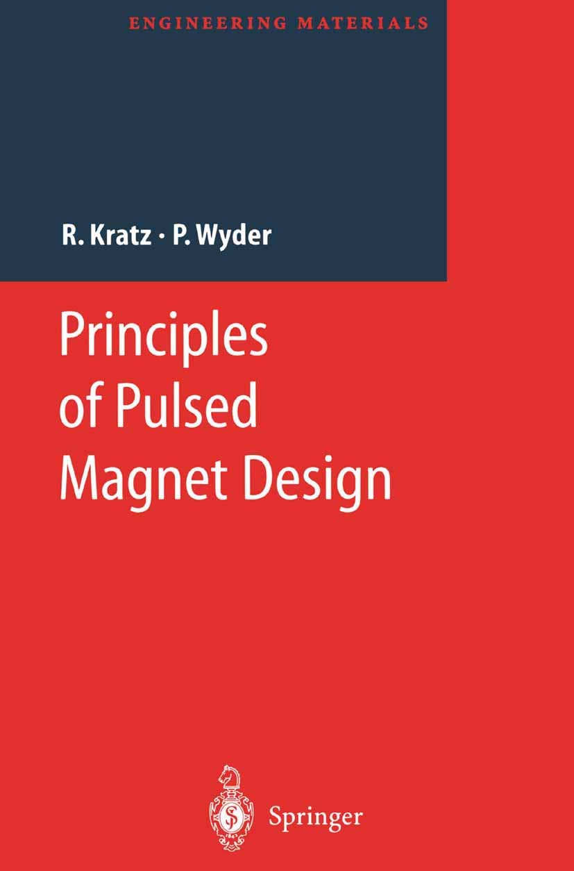 Buy Principles of Pulsed Magnet Design (Engineering Materials) (English, Paperback, Robert Kratz, Peter Wyder) Online at Best Price - GlowMirror