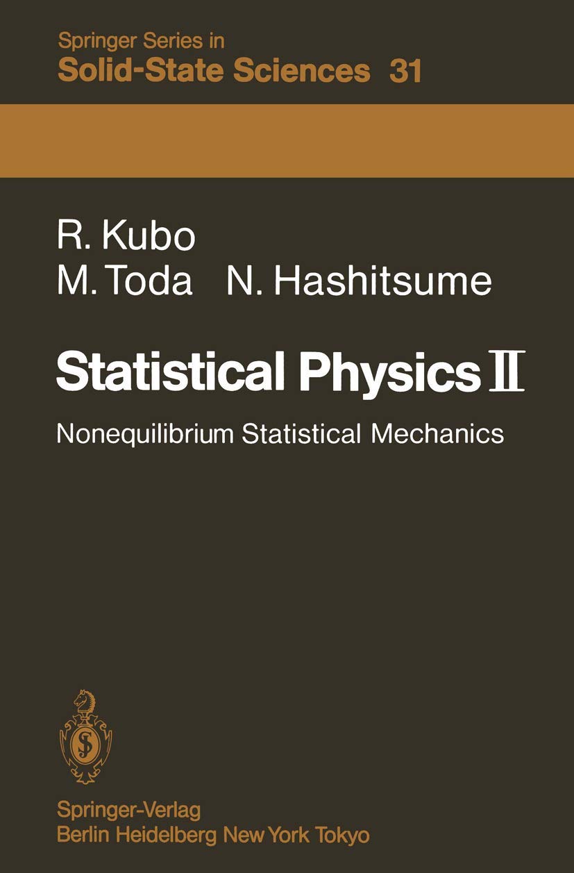 Buy Statistical Physics: II (Springer Series in Solid-State Sciences) (English, Paperback, Ryogo Kubo, M. Toda, Natsuki Hashitsume) Online at Best Price - GlowMirror