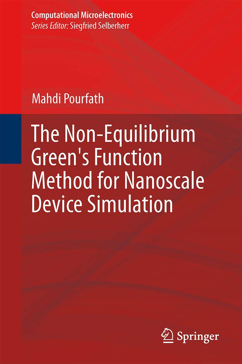Buy The Non-Equilibrium Green's Function Method for Nanoscale Device Simulation (English, Paperback, Mahdi Pourfath) Online at Best Price - GlowMirror