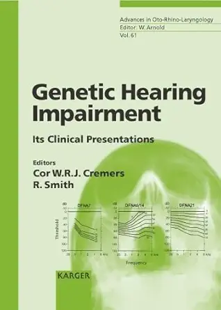 Buy Genetic Hearing Impairment: Its Clinical Presentations: 61 (Advances in Oto-Rhino-Laryngology) (English, Hardcover, C.W.R.J. Cremers, R.J.H. Smith,... Online at Best Price - GlowMirror