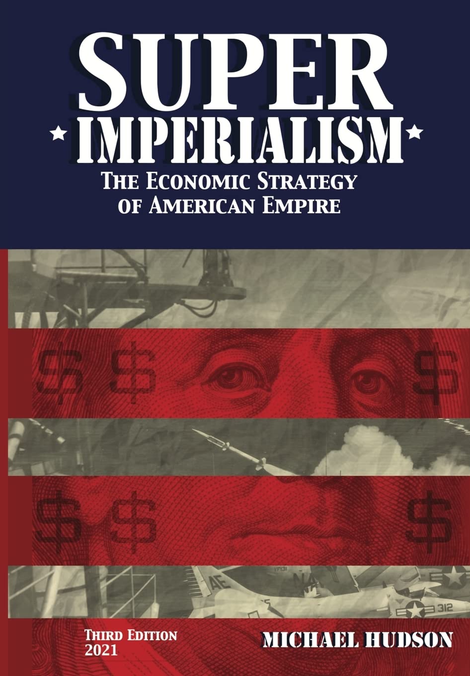 Buy Super Imperialism. The Economic Strategy of American Empire. Third Edition (English, Audiobook, Michael Hudson) Online at Best Price - GlowMirror
