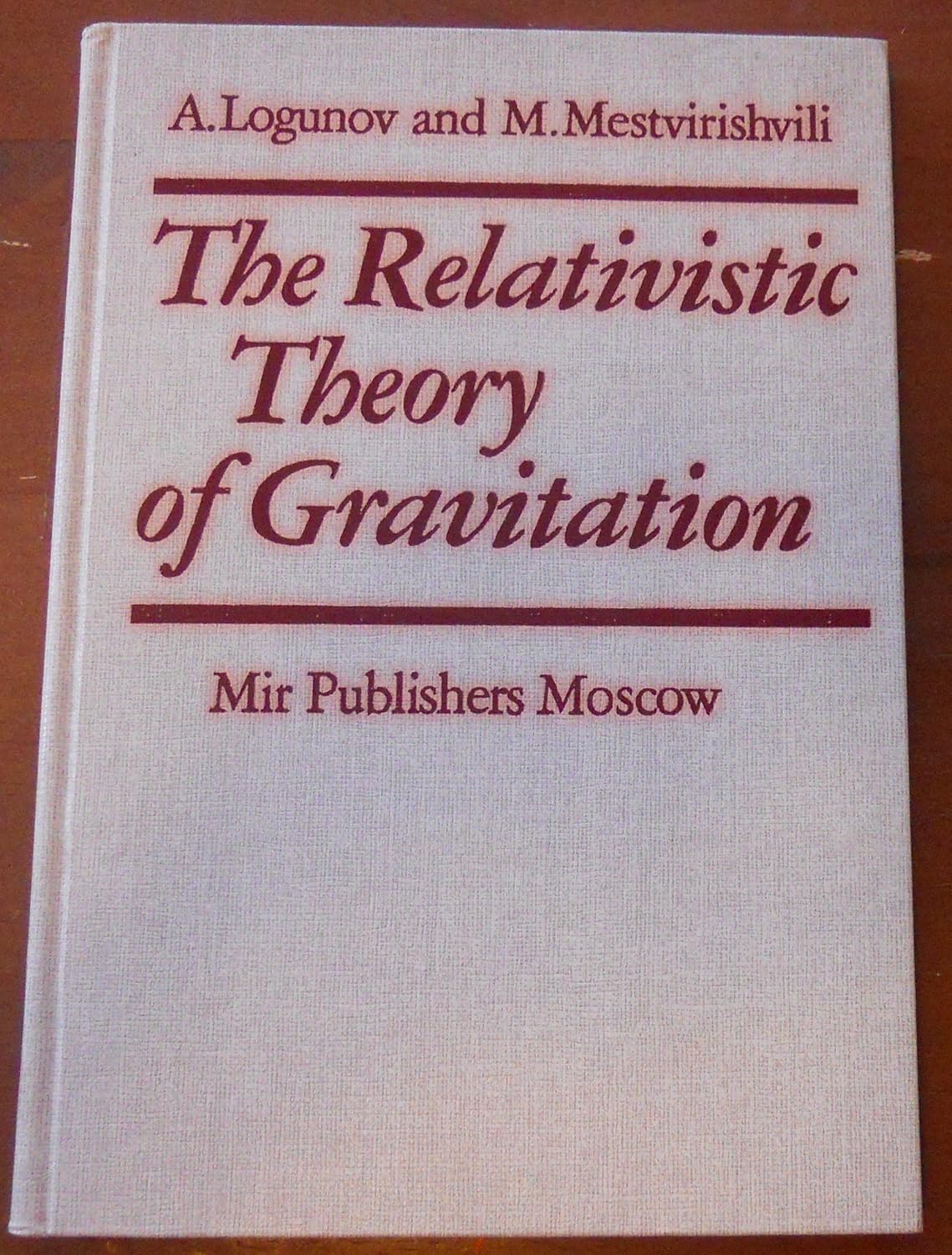 Buy The relativistic theory of gravitation (English, Hardcover, Alekseevich Anatolii Logunov, Alekseevich Anatolii? Logunov) Online at Best Price - GlowMirror
