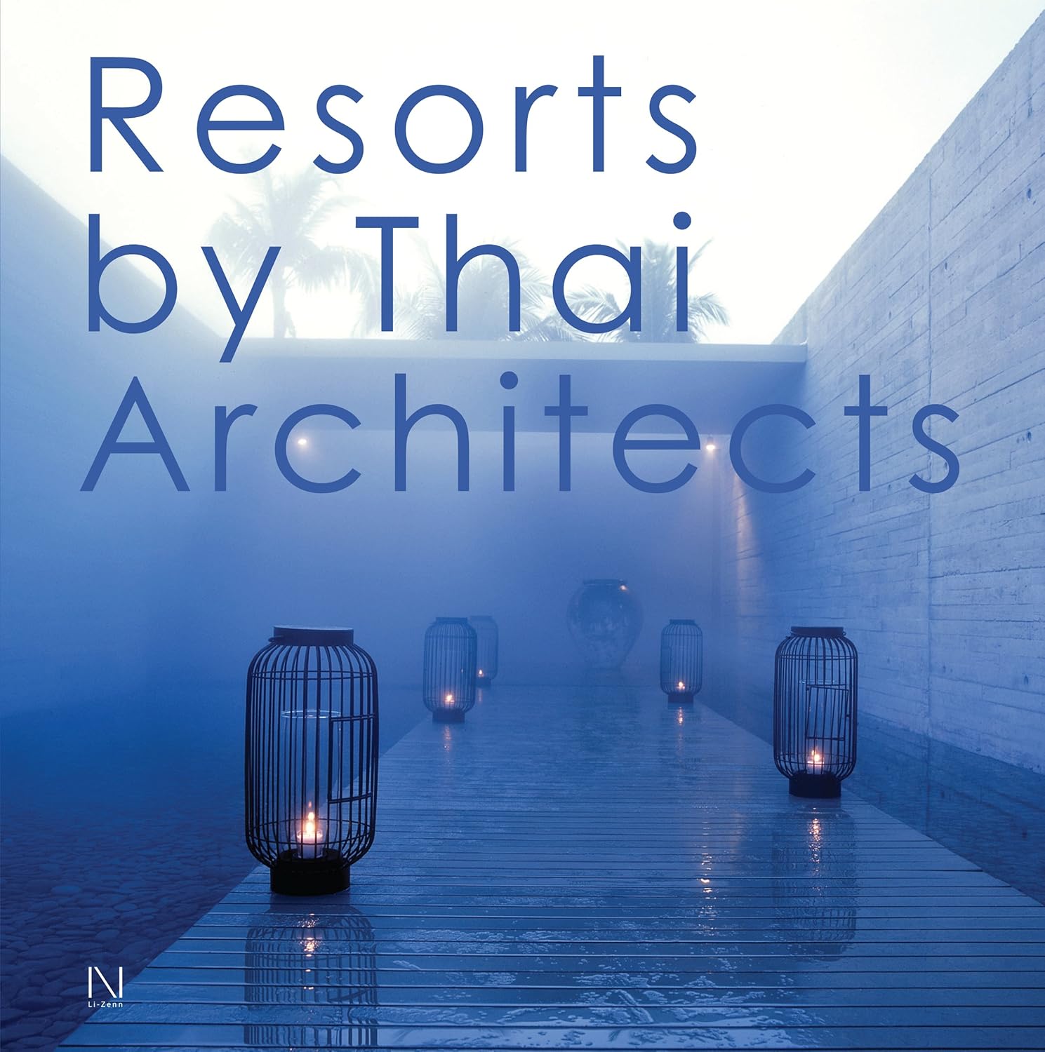 Buy Resorts by Thai Architects (English, Hardcover, Nithi Sthapitanonda) Online at Best Price - GlowMirror