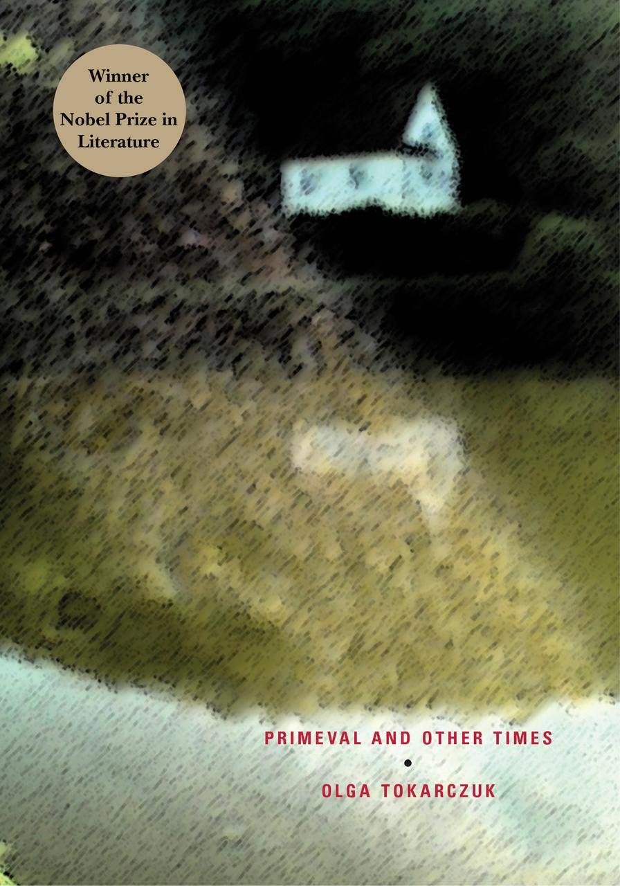 Buy Primeval and Other Times (English, Paperback, Olga Tokarczuk, Antonia Lloyd-Jones) Online at Best Price - GlowMirror