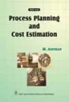 Buy Process Planning and Cost Estimation (Old Edition) (English, Paperback, M. Adithan) Online at Best Price - GlowMirror