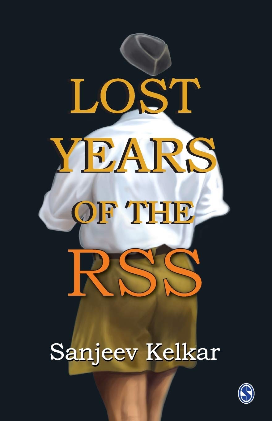 Buy Lost Years of the RSS (English, Paperback, Sanjeev Kelkar) Online at Best Price - GlowMirror