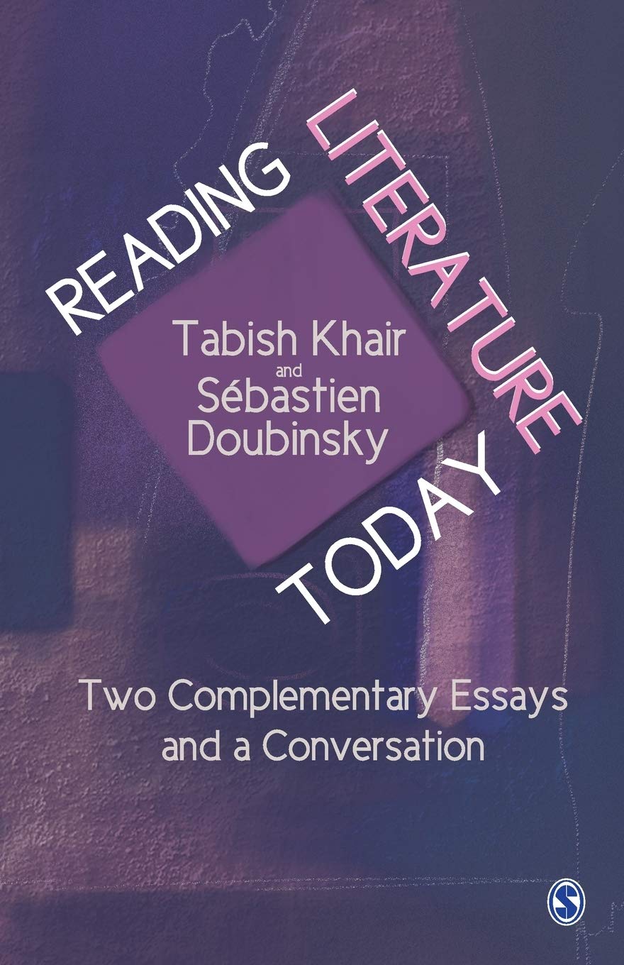 Buy Reading Literature Today: Two Complementary Essays and a Conversation (English, Paperback, Tabish Khair, Sebastien Doubinsky) Online at Best Price - GlowMirror