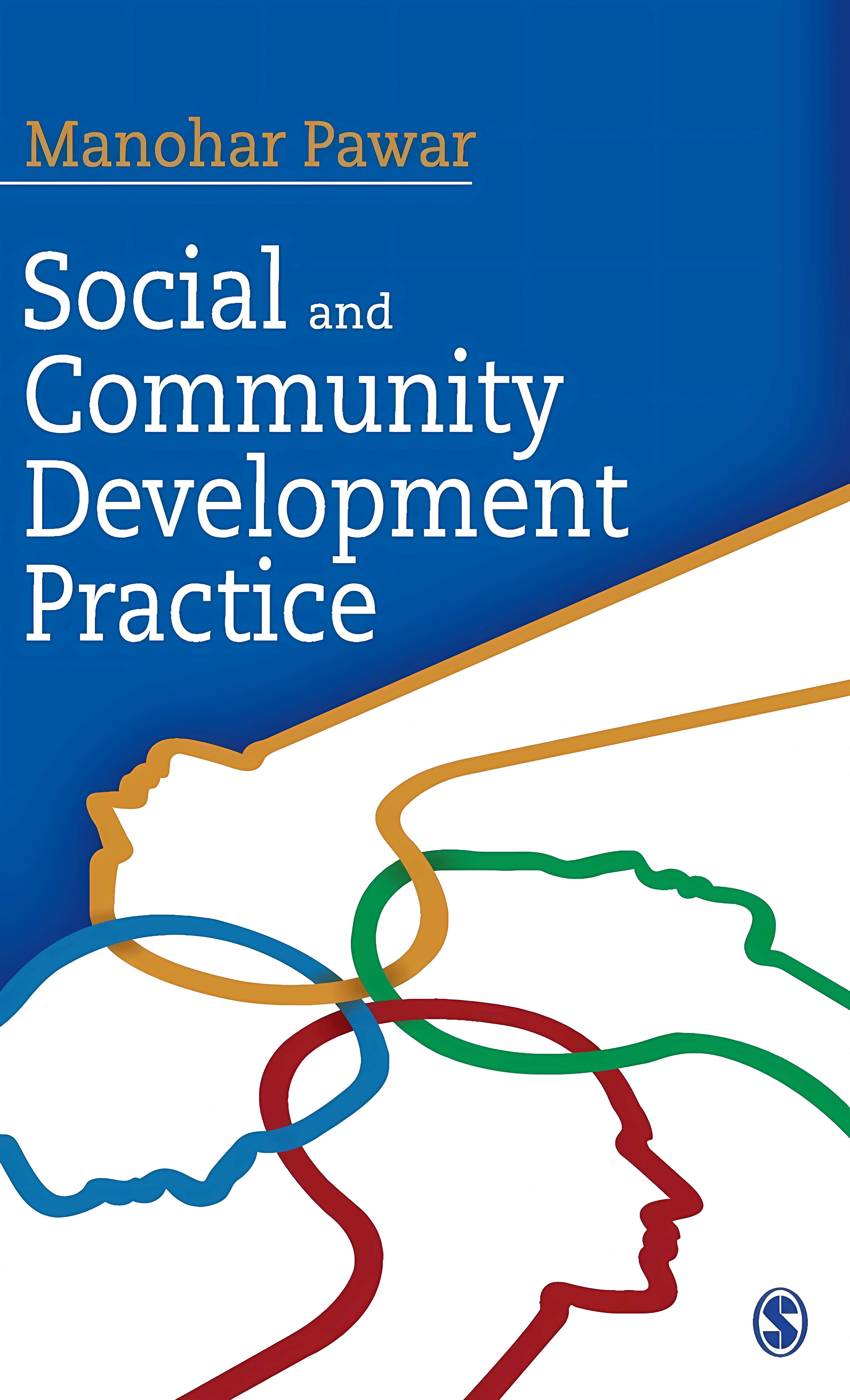 Social and Community Development Practice (English, Hardcover, Manohar Pawar) - Image 1 - GlowMirror