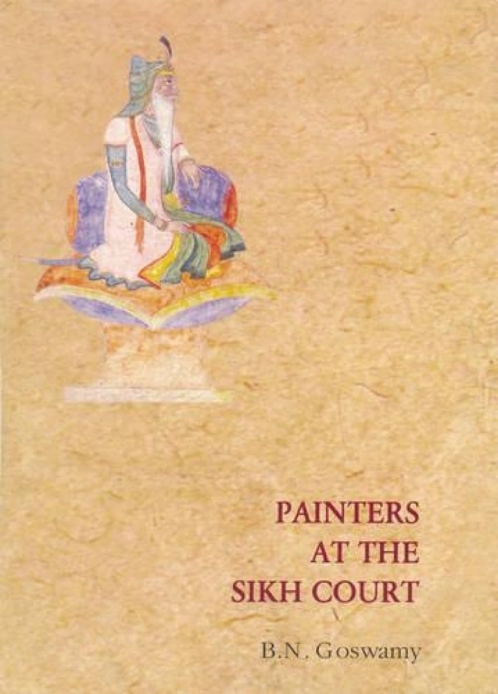 Buy Painters at the Sikh Court (English, Hardcover, B.S. Goswamy) Online at Best Price - GlowMirror