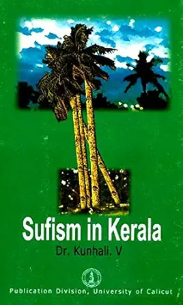 Buy Sufism in Kerala (English, Paperback, V Kunhali) Online at Best Price - GlowMirror