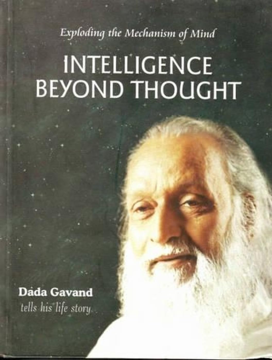 Buy Intelligence Beyond Thought: Exploding the Mechanism of Mind (English, Hardcover, Dada Gavand) Online at Best Price - GlowMirror