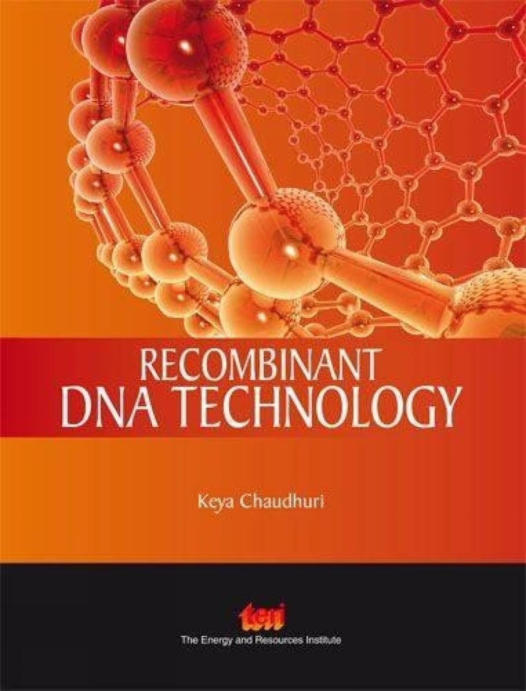 Buy Recombinant DNA Technology (English, Paperback, Keya Chaudhuri) Online at Best Price - GlowMirror